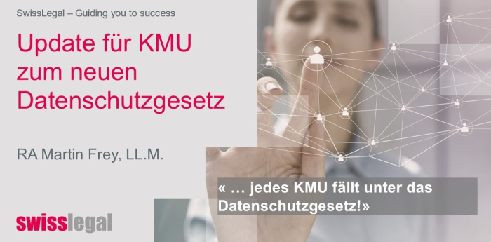 SwissLegal - Update for SMEs on the new data protection law